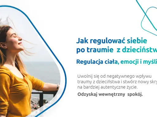 Kobieta z zamkniętymi oczami, wiatr rozwiewa jej włosy. Tekst: "Jak przepracować traumę z dzieciństwa. Regulacja ciała, emocji i myśli. Odzyskaj wewnętrzny spokój.