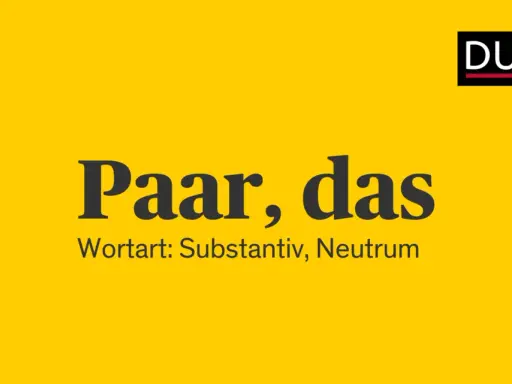 Duden-Logo und der Eintrag "Paar, das" mit der Wortart Substantiv, Neutrum. Die Mehrzahl von Paar ist Paare.