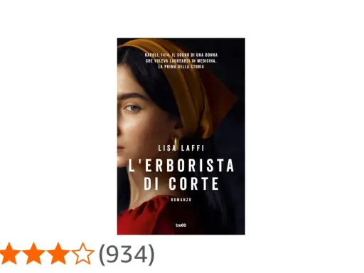 Copertina del romanzo "L'erborista di corte" di Lisa Laffì, con il ritratto di una donna e la trama ambientata a Napoli nel 1414.