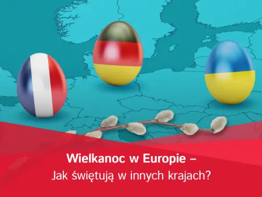 Wielkanoc w Europie – jajka z flagami Francji, Niemiec i Ukrainy na tle mapy. Jak świętują w innych krajach?