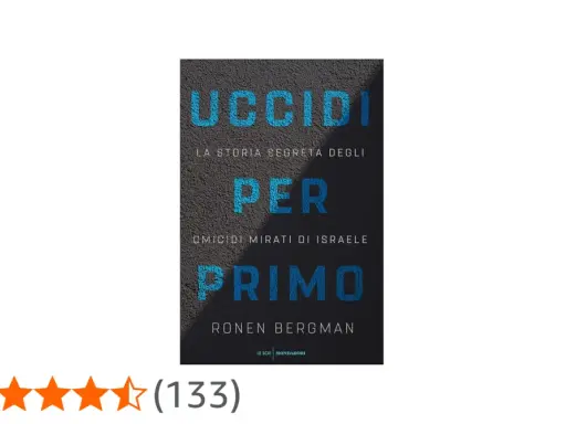 Copertina del libro "Uccidi per primo", la storia segreta degli omicidi mirati di Israele.