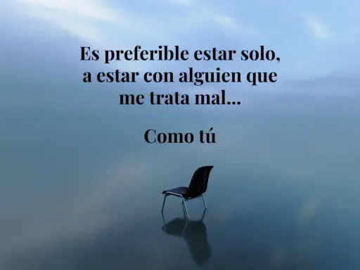 Silla vacía, reflejo de indirectas frases para personas tóxicas. Prefiero estar solo que mal acompañado.