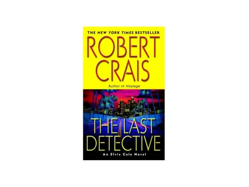 Book cover for "The Last Detective" by Robert Crais, featuring a neon-lit cityscape at dusk.