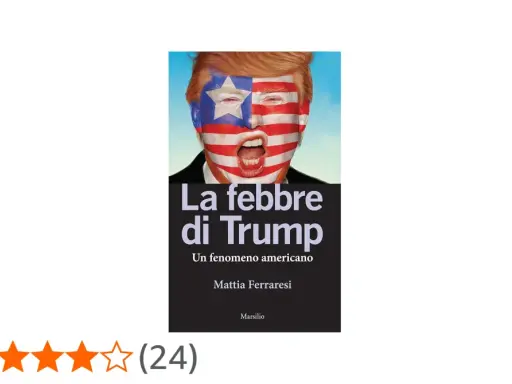 Copertina libro "La febbre di Trump" di Mattia Ferraresi, con volto di Trump dipinto come bandiera USA.