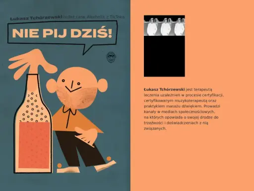 Ilustracja z butelką i postacią zachęca: "Nie pij dziś!". Łukasz Tchórzewski, terapeuta, dzieli się swoją drogą do trzeźwości.