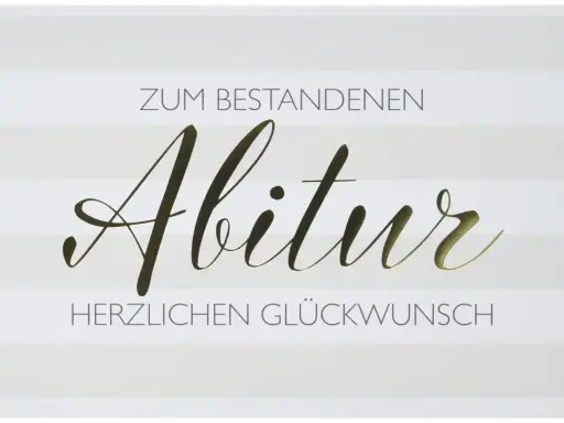 Glückwunschkarte mit dem Schriftzug "Zum bestandenen Abitur. Herzlichen Glückwunsch" in goldener und grauer Schrift auf gestreiftem Hintergrund. Kurze Glückwünsche zum Abitur.
