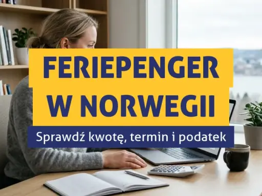Kobieta pracuje przy biurku, na ekranie laptopa widnieje napis "FERIEPENGER W NORWEGII". Sprawdź kwotę, termin i podatek.