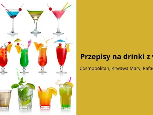 Kolorowe drinki z wódką, takie jak Cosmopolitan, Krwawa Mary i inne, gotowe do podania.