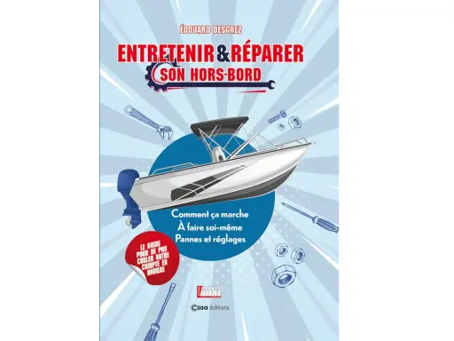 Le livre "Entretenir & réparer son hors-bord" montre un bateau lisse et des outils. Un guide pour ne pas couler votre compte en banque.