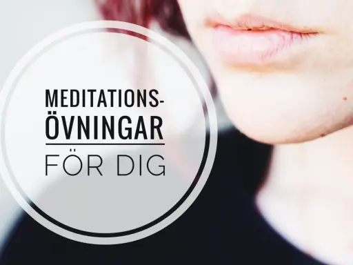 En närbild av en mun med texten "Meditations-övningar för dig". Perfekt för din 10 min meditation.