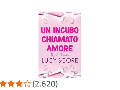 Copertina del libro "Un incubo chiamato amore" di Lucy Score, con grucce rosa e titolo in evidenza.