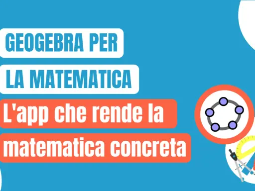 GeoGebra: l'app matematica scuola primaria che rende i numeri concreti. Strumenti grafici e calcolatrice per imparare divertendosi.