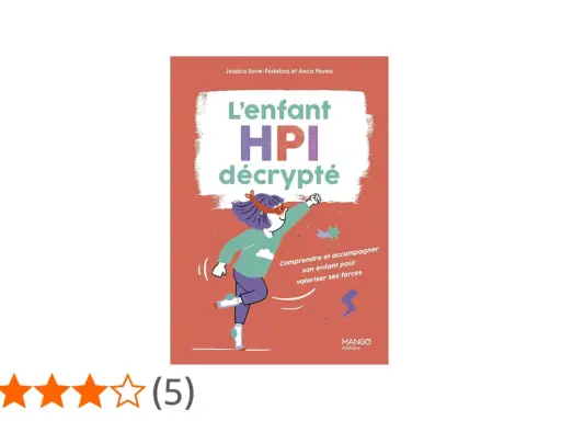 L'enfant HPI décrypté : comprendre et accompagner son enfant pour valoriser ses forces. Illustration d'un enfant super-héros.