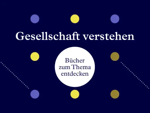 Gesellschaft verstehen" – Bücher zum Thema entdecken. Bunte Punkte und Linien symbolisieren Verbindungen in unserer Gesellschaft.