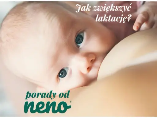 Niemowlę karmione piersią, z tekstem "Jak zwiększyć laktację? porady od neno".