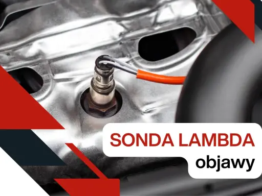 Sonda lambda w silniku samochodowym. Poznaj jej objawy awarii, by uniknąć problemów.