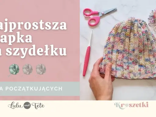 Kolorowa czapka na szydełku, gotowa do noszenia. Obok szydełko, nożyczki i motek włóczki. Idealna dla początkujących!