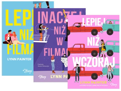 Okładki książek Lynn Painter. Jedna z nich, "Lepiej niż w filmach", opowiada historię, która wciąga bardziej niż niejeden kinowy hit.