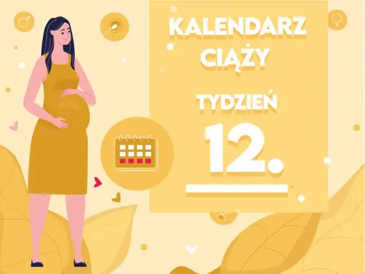 Kobieta w żółtej sukience, w 12 tygodniu ciąży, trzyma dłoń na brzuchu. Obok kalendarz i napis "Kalendarz ciąży - tydzień 12".