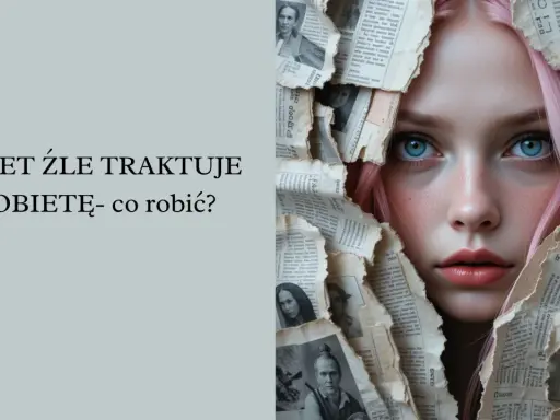 Kobieta nie chce związku? Zmień perspektywę, buduj więź.