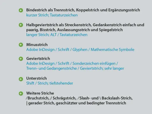 Liste verschiedener Striche: Bindestrich, Halbgeviertstrich (langer Strich), Minusstrich, Geviertstrich, Unterstrich und weitere Striche wie Bruchstrich.