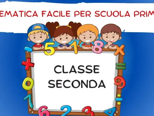 Bambini sorridenti celebrano la matematica facile per la scuola primaria, con numeri e simboli che circondano la scritta "Classe Seconda".