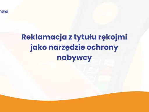 Reklamacja z tytułu rękojmi jako narzędzie ochrony nabywcy. Różnice między rękojmią a gwarancją.