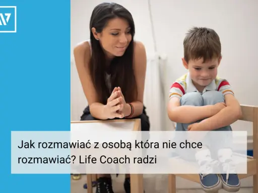 Kobieta próbuje nawiązać kontakt z chłopcem, który nie chce rozmawiać. Life coach radzi, jak rozmawiać z kimś, kto nie słucha.