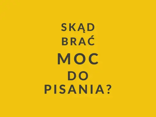 Skąd brać moc do pisania? Inspirujące tematy do pisania, które dodadzą Ci skrzydeł.