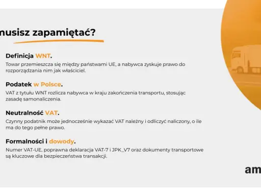 WNT: towar UE, nabywca rozporządza jak właściciel. Podatek w Polsce rozlicza nabywca. Neutralność VAT. Formalności i dowody kluczowe.