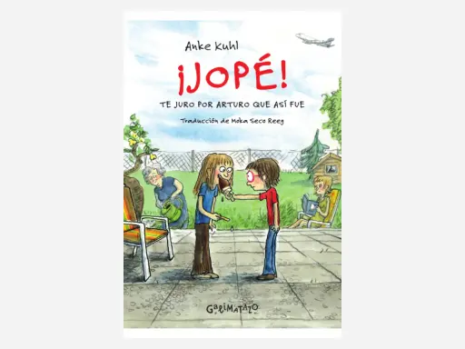 Libros para niñas de 12 años: ¡Jopé! Te juro por Arturo que así fue. Divertida portada de un libro infantil con niños y abuela en el jardín.