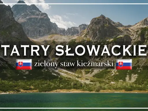 Malowniczy widok na Tatry Słowackie z Zielonym Stawem Kieżmarskim w tle.