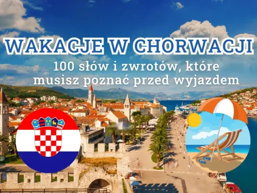 Wakacje w Chorwacji: 100 słów i zwrotów, które musisz poznać przed wyjazdem. Chorwacka flaga i plaża z leżakiem.
