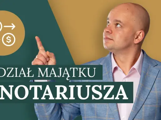 Mężczyzna w garniturze wskazuje na ikonę symbolizującą podział majątku. Tekst: "Podział majątku u notariusza". Czy można podważyć akt notarialny podziału majątku?
