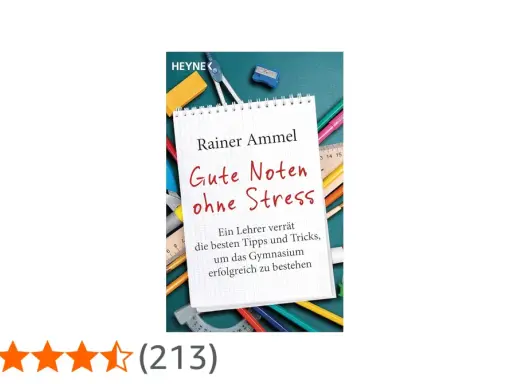 Buch "Gute Noten ohne Stress" von Rainer Ammel. Es erklärt, was ist eine inhaltsangabe, um das Gymnasium erfolgreich zu bestehen.