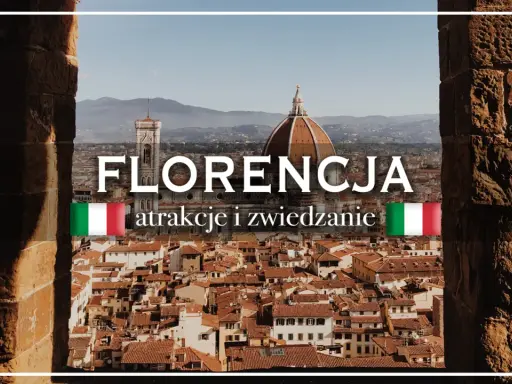 Florencja co zobaczyć: panorama miasta z katedrą i wieżą, widok przez kamienne mury.
