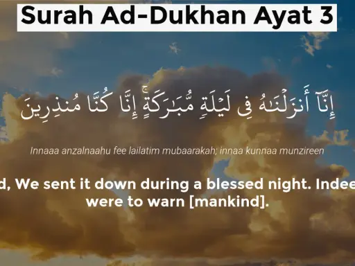 Sure Ad-Dukhan, Vers 3: "Wahrlich, Wir offenbarten ihn in einer gesegneten Nacht. Wahrlich, Wir sind Warner.