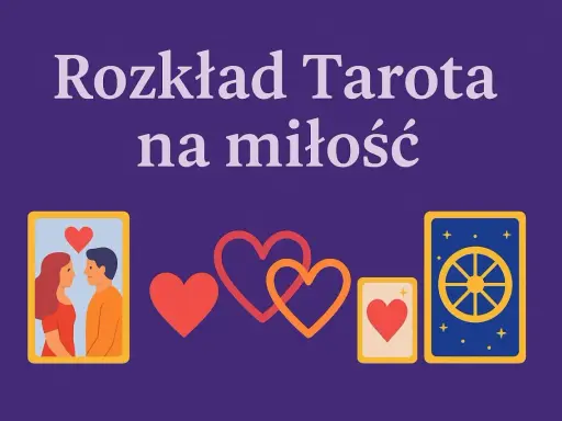 Zrozum miłość z Tarota: Klucz do uczuć i świadomych relacji