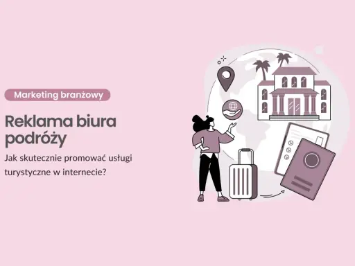 Reklama biura podróży: jak skutecznie promować usługi turystyczne w internecie? Ilustracja przedstawia elementy podróży i marketing branżowy.