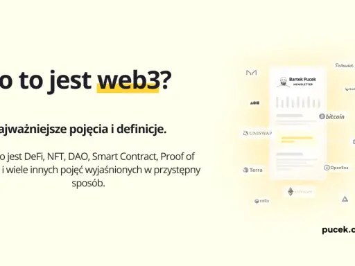 Co to jest web3? Wyjaśnienie pojęć jak DeFi, NFT, DAO, Smart Contract, Proof of Work i innych. Dowiedz się, co to protokół w świecie kryptowalut.