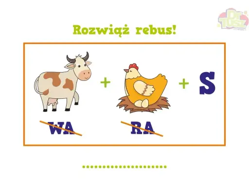 Rozwiąż rebus! Krowa (bez WA) + kura (bez RA) + S = ? Zabawne rebus dla dzieci do druku.