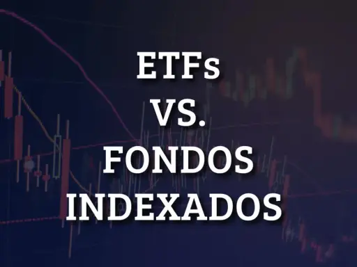 Gráfico de velas con texto "ETFs VS. FONDOS INDEXADOS". Explora la diferencia entre ETF y fondo indexado.