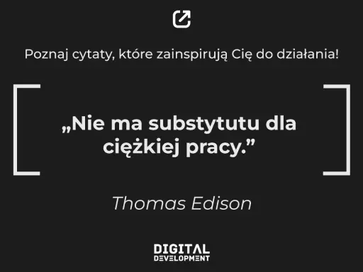 Cytat Thomasa Edisona: „Nie ma substytutu dla ciężkiej pracy.” na czarnym tle.