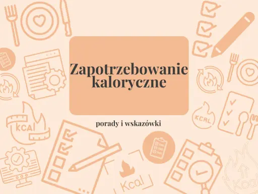 Zapotrzebowanie kaloryczne: porady i wskazówki. Obrazek z ikonami związanymi z dietą i zdrowiem.