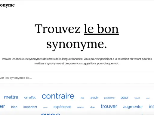 Le Bon Synonyme, un site pour trouver le bon synonyme. Une initiative pour enrichir le vocabulaire français.