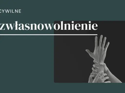 Prawo cywilne: ubezwłasnowolnienie. Dłonie chwytające się nawzajem, symbolizujące walkę o wolność.