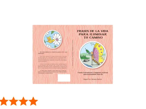 Libro "Frases de la vida para iluminar tu camino" con ilustraciones originales y creativas de un pájaro y una mariposa.