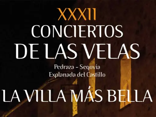 XXXII Conciertos de las Velas en Pedraza, Segovia. La villa más bella iluminada por la noche.