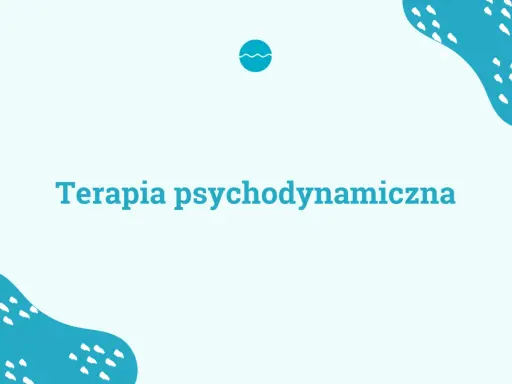 Niebieski napis "Terapia psychodynamiczna" na jasnym tle z abstrakcyjnymi, turkusowymi kształtami.