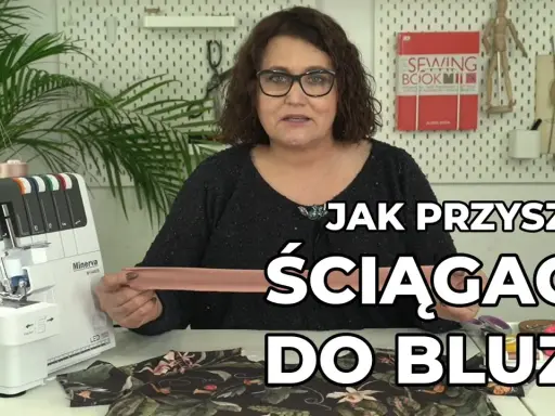 Wszywanie ściągacza do bluzy? Zrób to sam jak profesjonalista!
